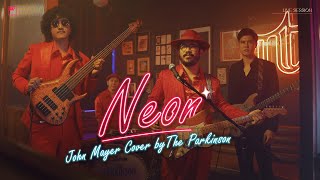 The Parkinson - Neon (Cover John Mayer)