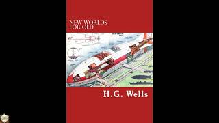 New Worlds for Old: A Plain Account of Modern Socialism