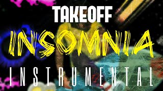 Take Off - Insomnia [INSTRUMENTAL] ReProd. by IZM