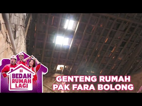 Genteng Rumah Pak Fara Sudah Banyak Yang Bolong - Bedah Rumah Lagi