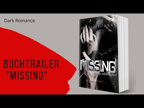 Buchtrailer zu "Missing,  bis du mich findest", von Autorin Olivia J. Gray