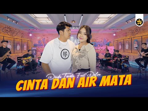 DINDA TERATU Feat DELVA - CINTA DAN AIR MATA ( Official Live Video Royal Music )