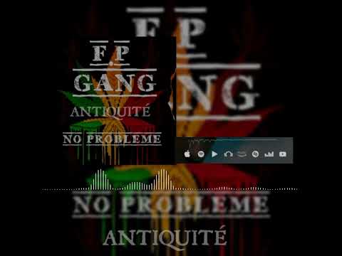 F.P GANG-_-ANTIQUITÉ_-_Prod by fresh boy