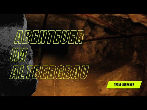 Lost Place Abenteuer im Altbergbaustollen