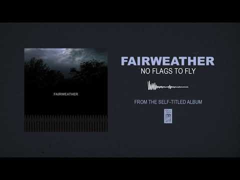 Fairweather "No Flags To Fly"