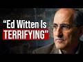 Ed Witten S Intellect Is Terrifying Brian Greene