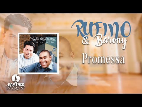 Rufino e Barony - Promessa