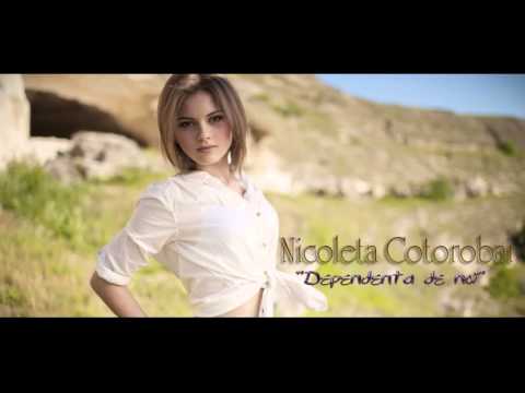 Nicoleta Cotorobai -" Dependenta de noi"