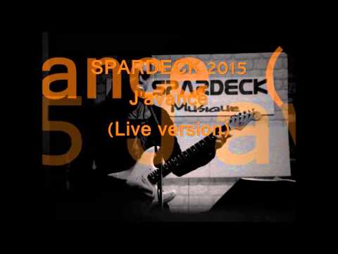 Nouvelle CHANSON 2015  : J'avance  SPARDECK  ( chanson électro-ROCK  pop rock  France )