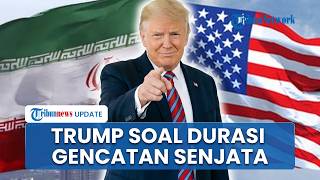 Trump Berikan Sinyal Positif! Singgung Potensi Gencatan Senjata dengan Iran Dapat Diperpanjang