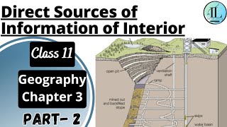 Direct Sources of Information of Interior | Interior of the Earth | Class 11 Geography Chapter 3