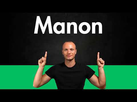 How to Pronounce MANON (Correctly)