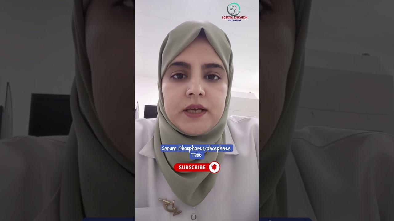 Serum Phosphorus/Phosphate test#laboratory#education#bloodtest#hospital#serum#phosphorous#kidney