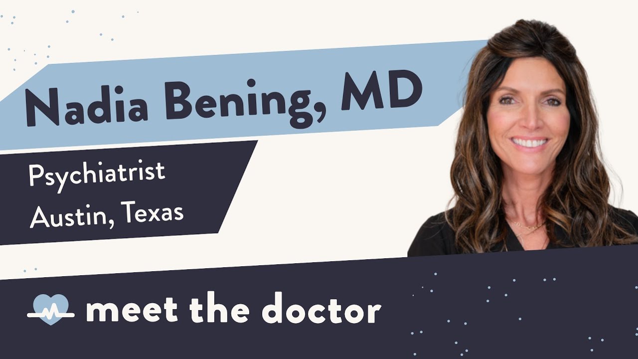 Nadia Bening, MD - Psychiatrist in Austin, Texas