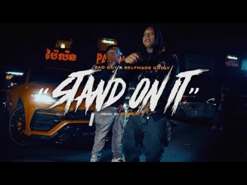 Bad Guy x SelfMade Cooly "Stand On it" Music Video Dir  By @ceoworldwidefilms Prod. @DB_Beats