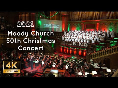 2021 Moody Church Christmas Concert || 50th Annual Christmas Concert || (FULL VERSION).