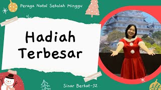 Download lagu Hadiah Terbesar - Peraga Lagu Natal Sekolah Minggu mp3