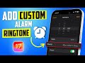 How to Change iPhone Alarm Sounds: A Step-by-Step Guide | Set Your Favorite Songs as iPhone Alarms