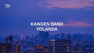 Download lagu LIRIK KANGEN BAND YOLANDA mp3 Download lagu LIRIK KANGEN BAND YOLANDA mp3