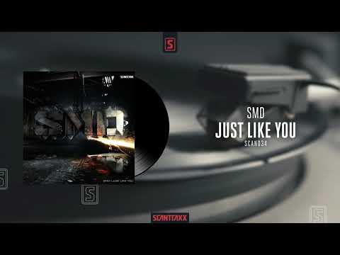 SMD - Just Like You (Official Audio)