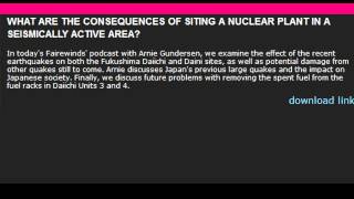 Consequences Of A Nuclear Plant In a Seismically Active Area: Gundersen Pt. 2/2