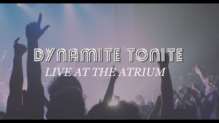 DYNAMITE TONITE
