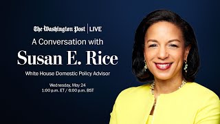 Susan Rice’s exit interview as Biden’s outgoing domestic policy advisor (Full Stream 5/24)