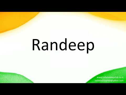 How to correctly pronounce in Hindi "Randeep".