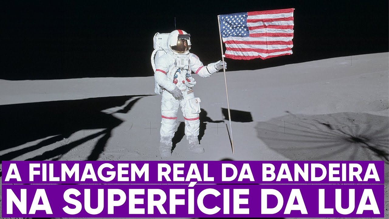 A filmagem real da bandeira na superfície da Lua