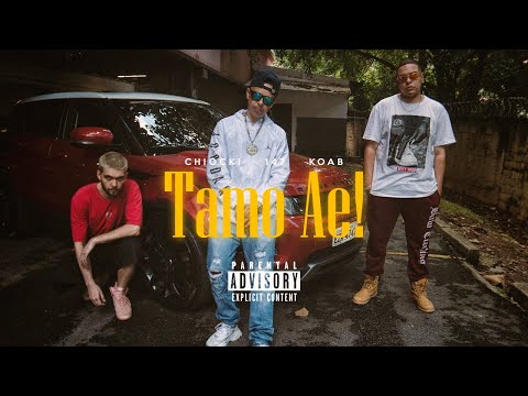 147 - "TAMO AE" Feat. Koab e Chiocki (Vídeo Oficial)