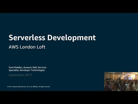 Live from the London Loft | Serverless Development Deep Dive