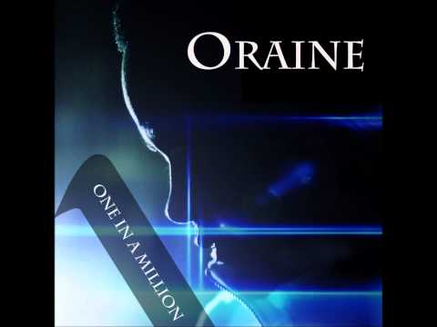 Oraine - One in a million (Phil Serious RMX)