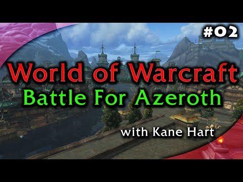World of Warcraft: Battle for Azeroth - Part 2 - Questing in Drustvar