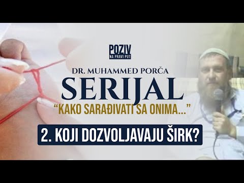 ...KOJI DOZVOLJAVAJU ŠIRK? ep.2 - Dr. Muhammed Porča ᴴᴰ┇Poziv na pravi put