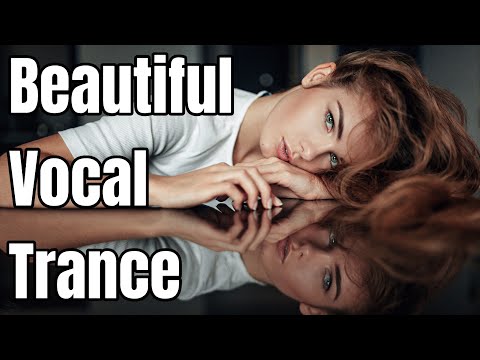 Beautiful Vocal Trance - January 2022 #1