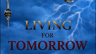 Living For Tomorrow (Short Film)
