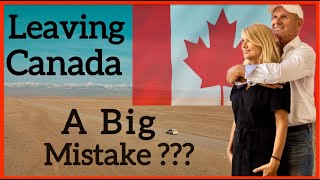Goodbye Canada - A Life of Freedom Or A Big Mistake ?  | Travel & Explore Now