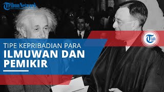 INTJ, Tipe Kepribadian yang Disebut 'The Mastermind' karena Dimiliki Kebanyakan Ilmuwan Besar