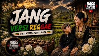 Download lagu REGGAE x SUNDA - JANG #ReggaeSunda #BassDrum #MusikSunda mp3 Download lagu REGGAE x SUNDA - JANG #ReggaeSunda #BassDrum #MusikSunda mp3
