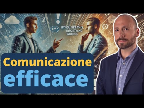 Comunicazione Efficace: Se Sbagli Questo Sbagli Tutto (la Responsabilità nella Comunicazione)