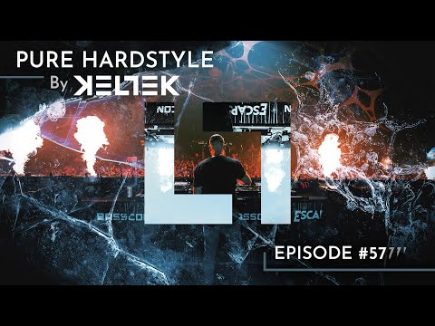 KELTEK Presents | Pure Hardstyle | Episode 057