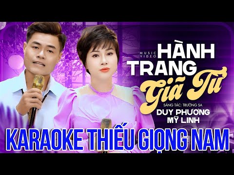 KARAOKE THIẾU GIỌNG NAM - Hành Trang Giã Từ Duy Phương Mỹ Linh