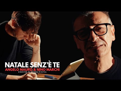 Angelo Mauro e Nino Marchi - Natale Senz'e te (Video Ufficiale 2025)