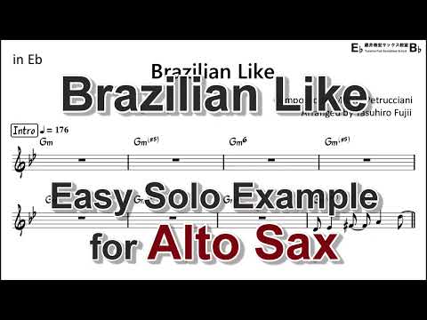 Brazilian Like - Easy Solo Example for Alto Sax