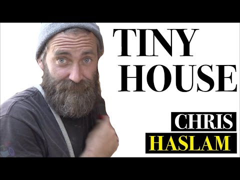 Chris Haslam's tiny house.