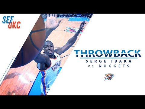Serge Ibaka has a 14 PTS, 15 REB, 11 BLK Triple Double Night Against Denver | Thunder Throwback