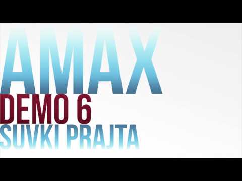 Amax Demo 6 - SUVKI PRAJTA