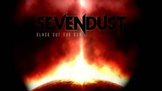 Sevendust - Black Out The Sun