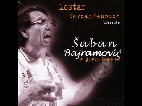 10. Boza, Limunada - Mostar Sevdah Reunion and Šaban Bajramović