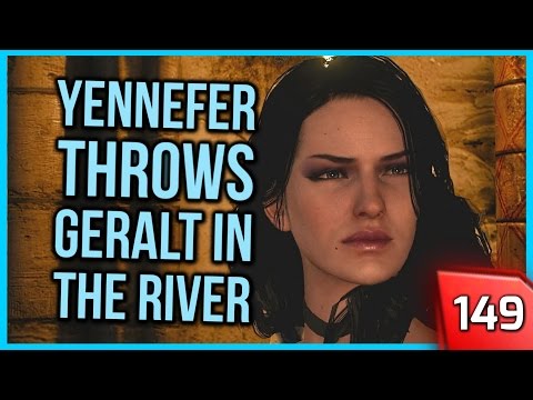 The Witcher 3 ► Yennefer Throws Geralt Out in the River #149 [PC]